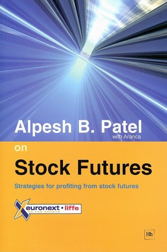 Alpesh B Patel On Stock Futures Alpesh B Patel
