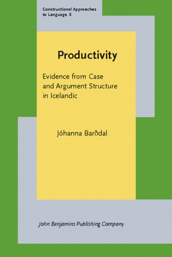 Productivity Evidence From Case And Argument Structure In Icelandic 1st Jhanna Bardal