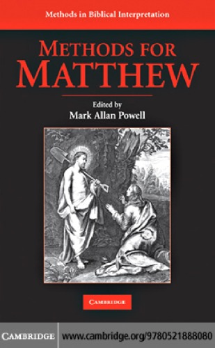 Methods For Matthew Methods In Biblical Interpretation Mark Allan Powell Eds