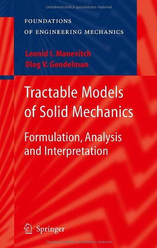 Tractable Models Of Solid Mechanics Formulation Analysis And Interpretation 1st Edition Leonid I Manevitch