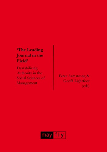 The Leading Journal In The Field Destabilizing Authority In The Social Sciences Of Management Norman Jackson
