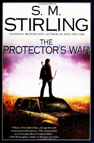 The Protectors War S M Stirling
