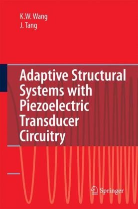 Adaptive Structural Systems With Piezoelectric Transducer Circuitry 1st Edition Konwell Wang