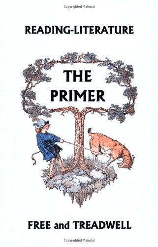 Readingliterature 1 The Primer Harriette Taylor Treadwell Margaret Free
