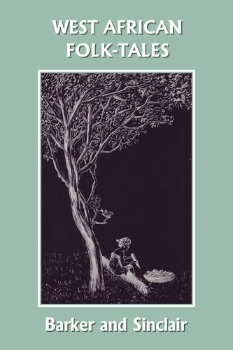 West African Folktales W H Barker Cecilia Sinclair
