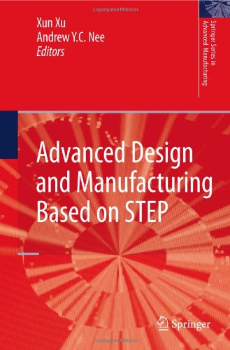 Advanced Design And Manufacturing Based On Step 1st Edition Thomas Kramer