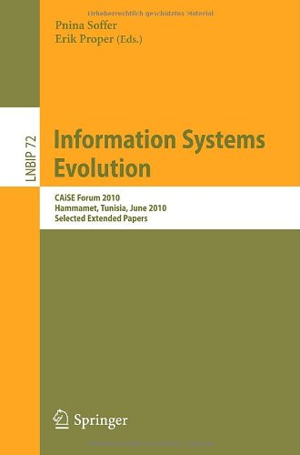 Information Systems Evolution Caise Forum 2010 Hammamet Tunisia June 79 2010 Selected Extended Papers 1st Edition Stefania Leone
