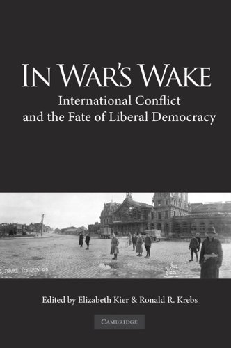 In Wars Wake International Conflict And The Fate Of Liberal Democracy 1st Edition Elizabeth Kier