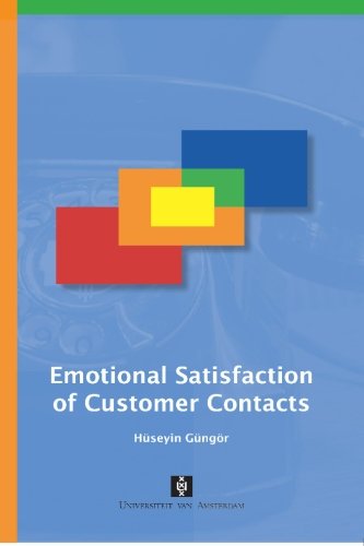 Emotional Satisfaction Of Customer Contacts Uva Dissertations Huseyin Gungor