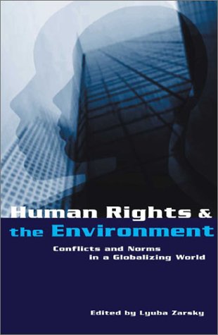 Human Rights And The Environment 1st Lyuba Zarsky Editor