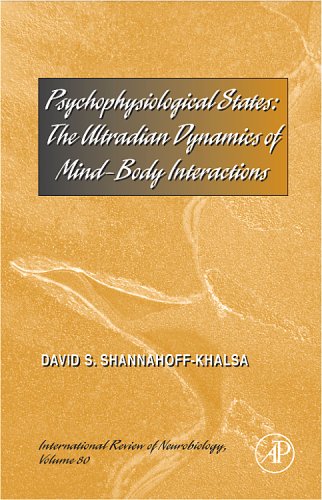 Psychophysiological States The Ultradian Dynamics Of Mindbody Interactions 1st Edition David S Shannahoffkhalsa Eds