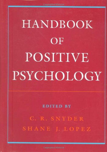 Handbook Of Positive Psychology C R Snyder Shane J Lopez
