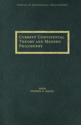 Current Continental Theory And Modern Philosophy Topics In Historical Philosophy 1st Edition Stephen Daniel