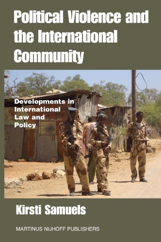 Political Violence And The International Community Developments In International Law And Policy Kirsti Samuels