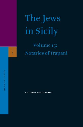 The Jews In Sicily Vol 15 Notaries Of Trapani Shlomo Simonsohn