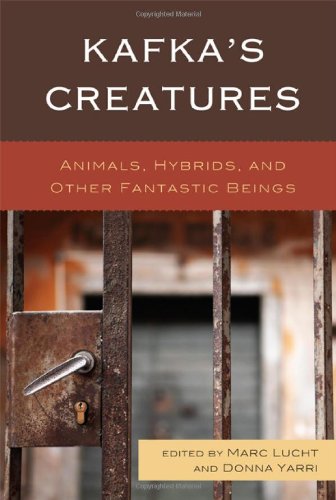 Kafkas Creatures Animals Hybrids And Other Fantastic Beings Marc Lucht