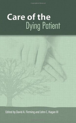 The Care Of The Dying Patient 1st Edition David A Fleming John C Hagan Iii