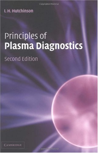 Principles Of Plasma Diagnostics Second Edition 2nd Edition I H Hutchinson