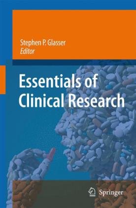 Essentials Of Clinical Research 1st Edition Stephen P Glasser