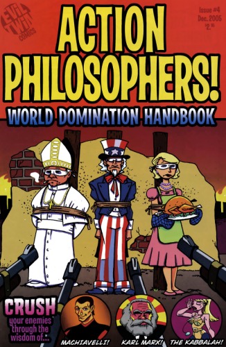 Action Philosophers 04 World Domination Handbook Dec2005 Evil Twin Comics