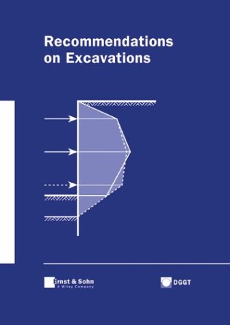 Recommendations On Excavations 1st Edition Deutsche Gesellschaft Fur Geotechnik Ev