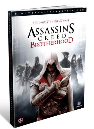 Assassins Creed Brotherhood The Complete Official Guide 2nd New Edition Piggyback