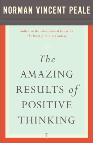 The Amazing Results Of Positive Thinking 1st Fireside Ed Dr Norman Vincent Peale