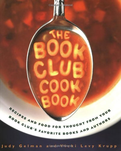 The Book Club Cookbook Judy Gelman Vicki Levy Krupp
