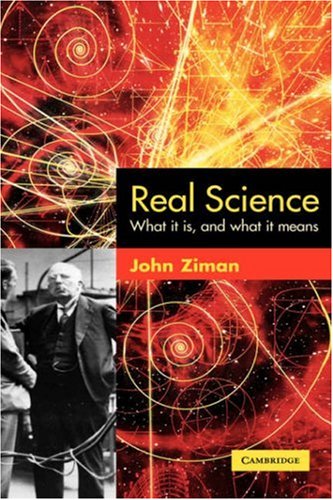 Real Science What It Is And What It Means John Ziman Nuria Galicia Perrz