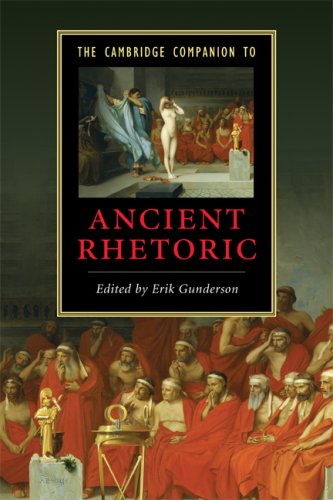 The Cambridge Companion To Ancient Rhetoric Cambridge Companions To Literature 1st Edition Erik Gunderson