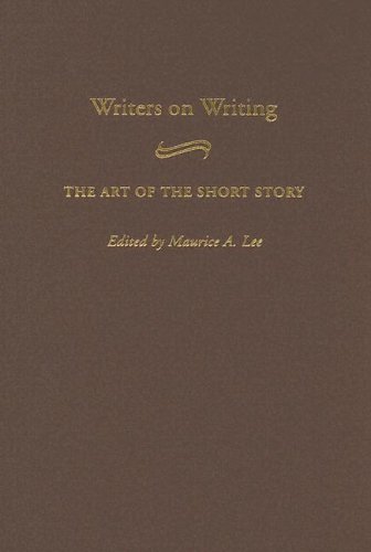 Writers On Writing The Art Of The Short Story Contributions To The Study Of World Literature Maurice A Lee