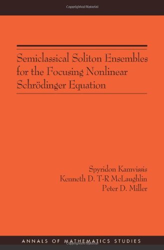 Semiclassical Soliton Ensembles For The Focusing Nonlinear Schrdinger Equation Spyridon Kamvissis