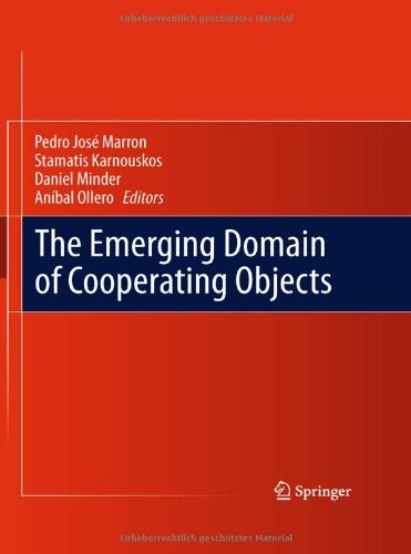 The Emerging Domain Of Cooperating Objects 1st Edition Prof Dr Pedro Jos Marrn Auth