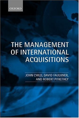 The Management Of International Acquisitions John Child David Faulkner