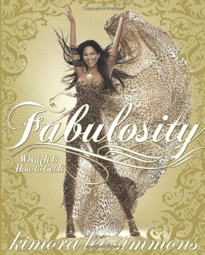 Fabulosity What It Is And How To Get It First Kimora Lee Simmons