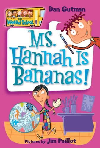 My Weird School 4 Ms Hannah Is Bananas Dan Gutman
