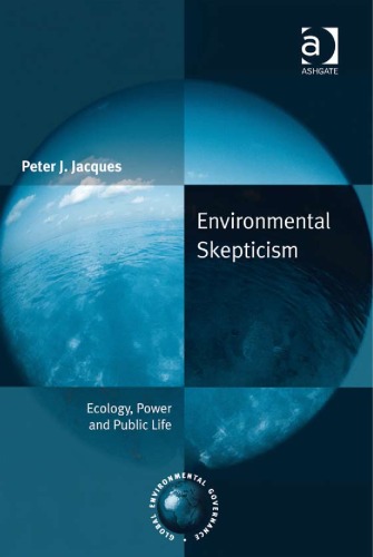 Environmental Skepticism Global Environmental Governance Peter J Jacques