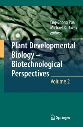 Plant Developmental Biology Biotechnological Perspectives Volume 2 1st Edition R J Rose