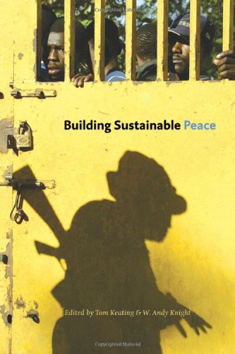 Building Sustainable Peace 1st Tom Keating W Andy Knight