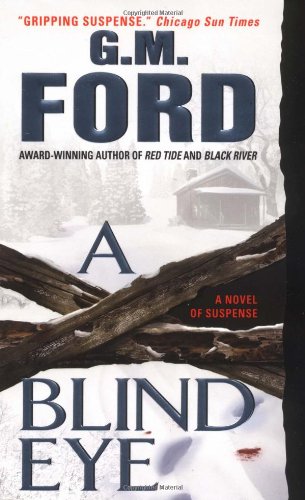 A Blind Eye A Novel Gm Ford