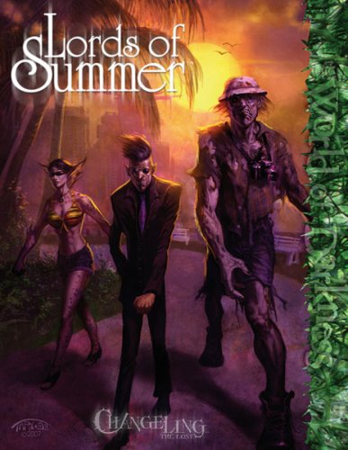 Lords Of Summer Changeling The Lost Stephen Dipesa Jess Hartley