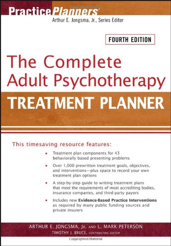 The Complete Adult Psychotherapy Treatment Planner 4th Edition Practice Planners 4th Edition Arthur E