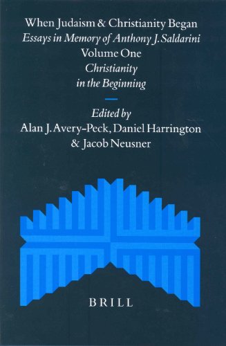 When Judaism And Christianity Began Essays In Memory Of Anthony J Saldarini Supplements To The Journal For The Study Of Judaism Alan J Averypeck