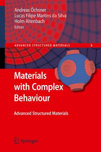 Materials With Complex Behaviour Modelling Simulation Testing And Applications 1st Edition Andreas Chsner