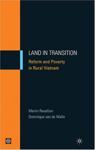 Land In Transition Reform And Poverty In Rural Vietnam Equity And Development Martin Ravallion