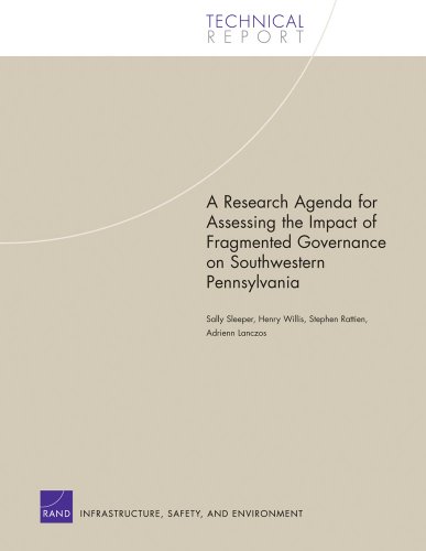 A Research Agenda For Assessing The Impact Of Fragmented Governance On Southwestern Pennsylvania Sally Sleeper