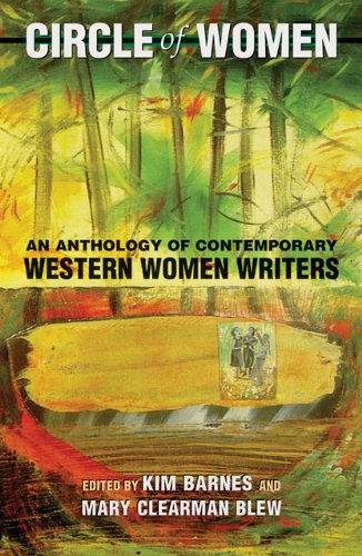 Circle Of Women An Anthology Of Contemporary Western Women Writers Red River Books Ed Kim Barnes