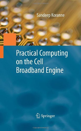 Practical Computing On The Cell Broadband Engine 1st Edition Sandeep Koranne Auth