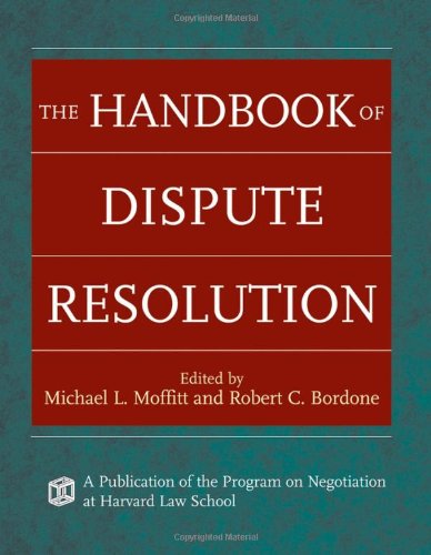 The Handbook Of Dispute Resolution 1st Edition Michael L Moffitt