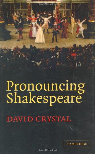 Pronouncing Shakespeare David Crystal